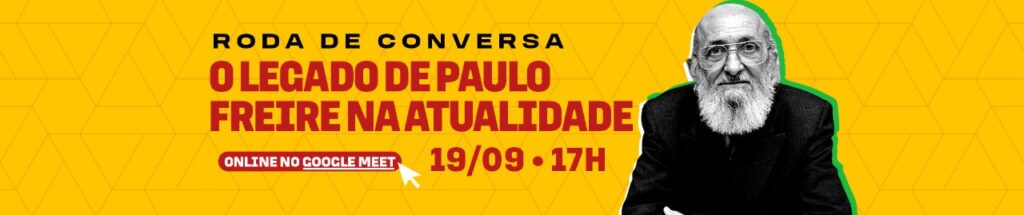 Roda de conversa "O legado de Paulo Freire na atualidade"